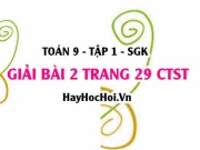 Bài 2 trang 29 Toán 9 tập 1 Chân trời sáng tạo SGK: Bất Đẳng Thức